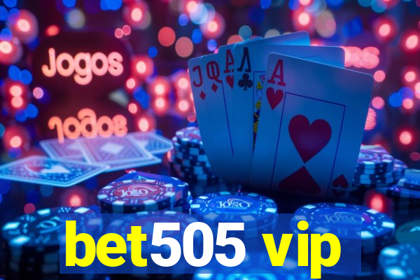 bet505 vip